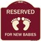 Signmission Reserved for New Babies withHeavy-Gauge Aluminum Architectural Sign, 18" x 18", BU-1818-23194 A-DES-BU-1818-23194 - alternate 1